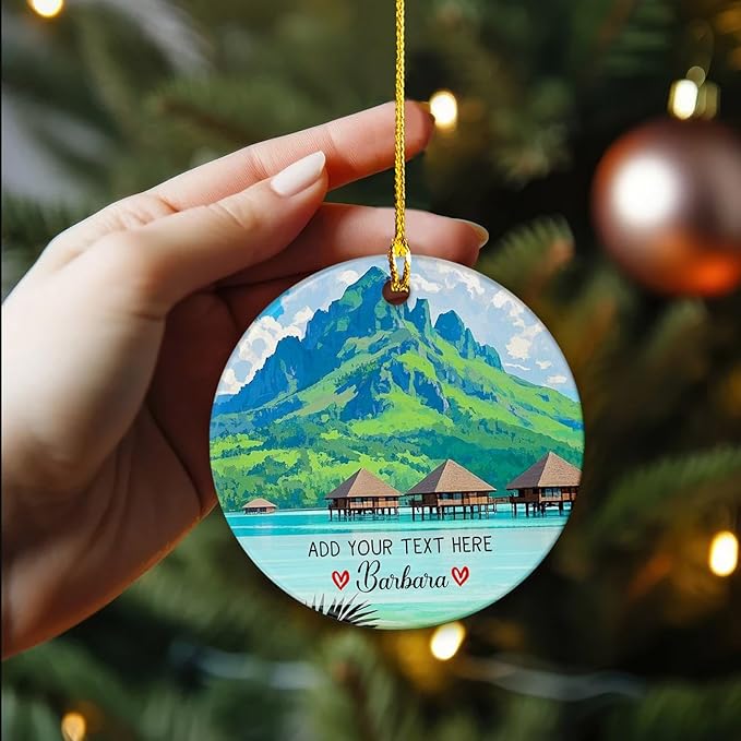 Personalized Bora Bora French Polynesia Ceramic Christmas Ornament 2025, Bora Bora Island Ornament Keepsake, City Travel Souvenir Gift for Family, Custom Text/Name Beach Vacation Xmas Ornaments