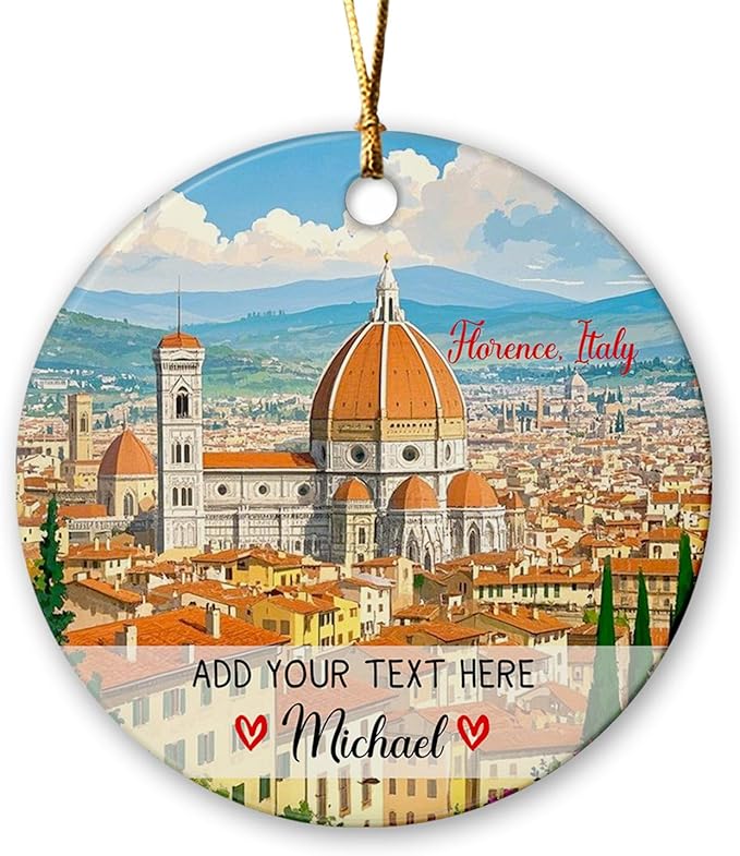 Personalized Text/Name Florence Italy Ceramic Christmas Ornament 2025, City Travel Souvenir Ornament Gift for Traveller, Italy Trip Xmas Decor, Custom Text/Name Florence Cathedral Italian Ornaments