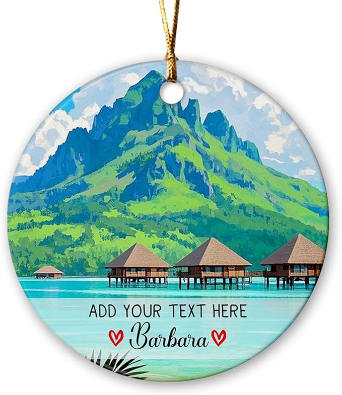 Personalized Bora Bora French Polynesia Ceramic Christmas Ornament 2025, Bora Bora Island Ornament Keepsake, City Travel Souvenir Gift for Family, Custom Text/Name Beach Vacation Xmas Ornaments