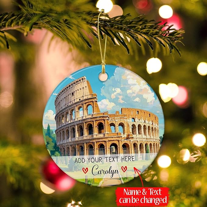 Customized Rome Colosseum Italy Ceramic Ornament 2025, Personalized Text/Name Rome Colosseum Christmas Tree Decor Ornament, Italy Travel Souvenir Collection Xmas Ornaments Gift for Family Friends